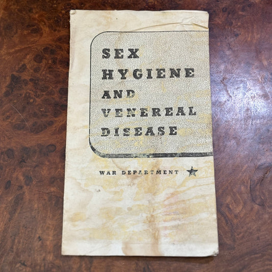 Sex Hygiene and Venereal Disease WAR DEPARTMENT Booklet WWII 1942